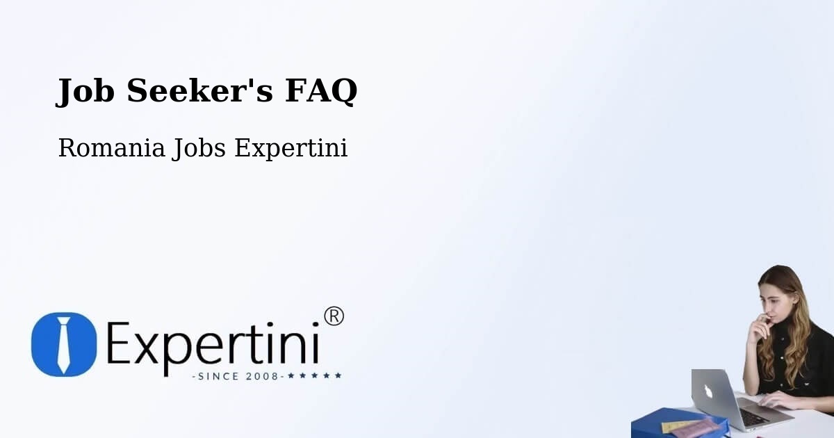 Job Seeker FAQ – Comuna Vârteşcoiu - Romania Jobs Expertini